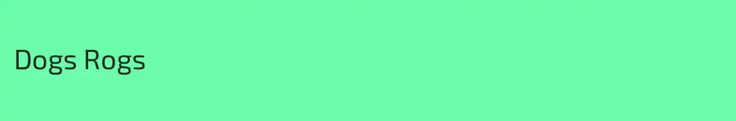 Dogs Rogs